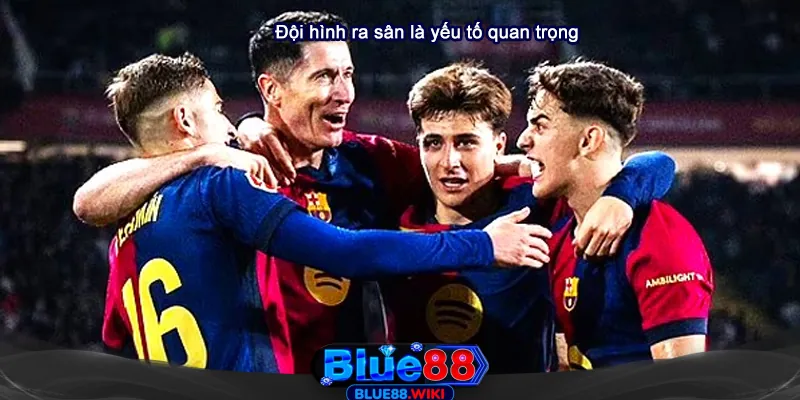 Đội hình ra sân là yếu tố quan trọng trong soi kèo