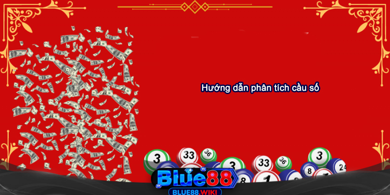 Hướng dẫn cách phân tích cầu số