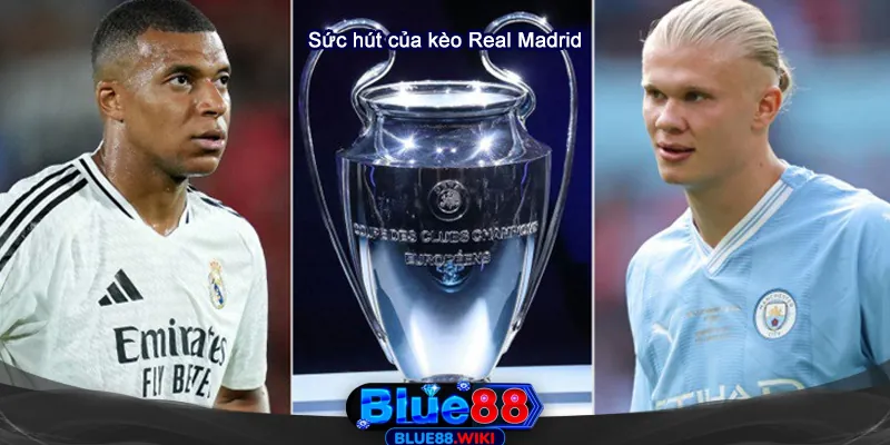 Sức hút của soi kèo Real