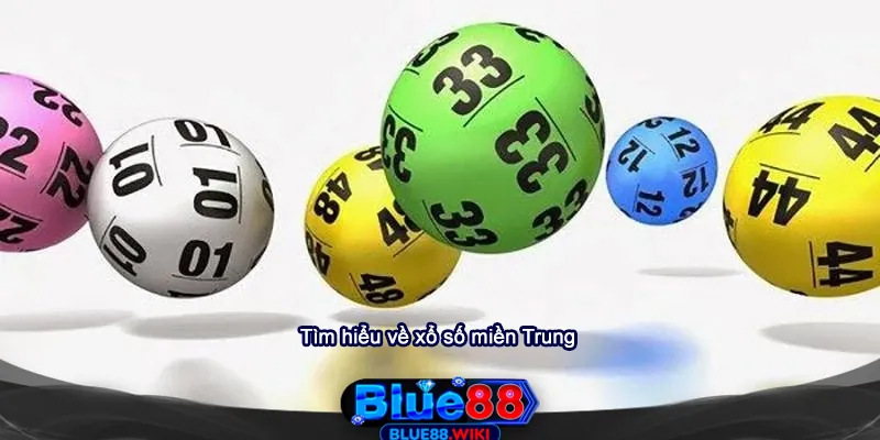 Tìm hiểu về xổ số miền Trung