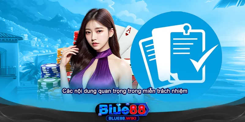 Các nội dung quan trọng của chính sách miễn trách nhiệm