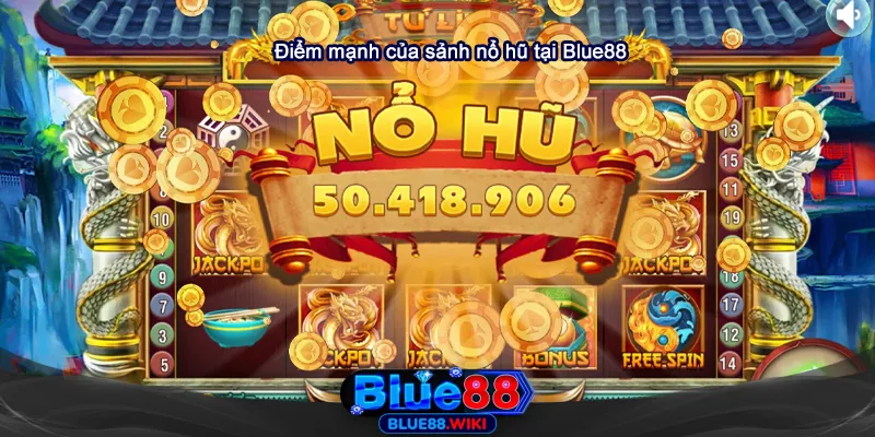 Điểm mạnh của hệ thống game nổ hũ nhà Blue88
