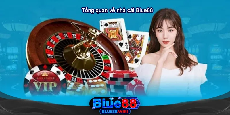 Giới thiệu tổng quan về nhà cái Blue88