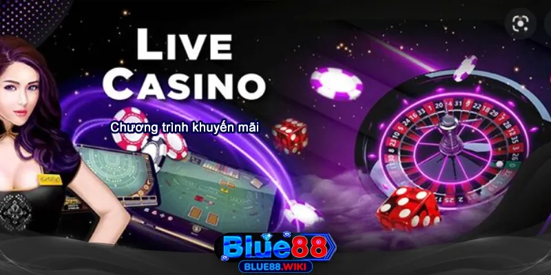 Khuyến mãi hấp dẫn cho người chơi live casino