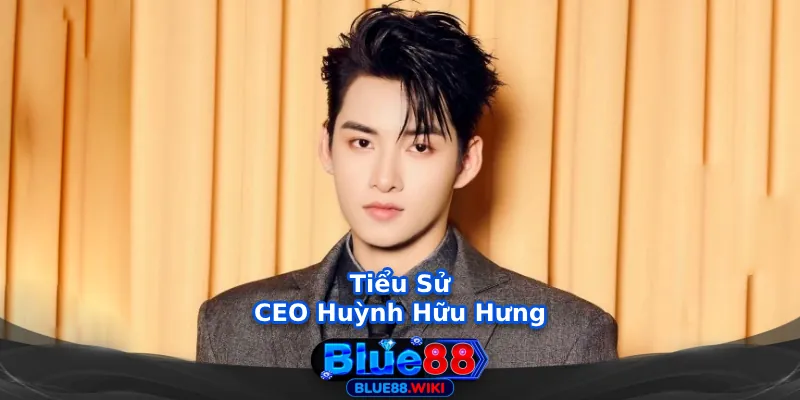 Tiểu sử và hành trình sự nghiệp của CEO Huỳnh Hữu Hưng