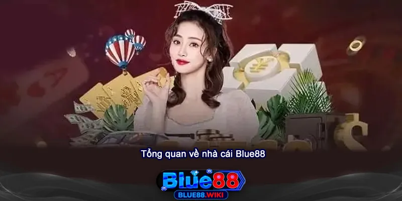 Tổng quan về nhà cái Blue88